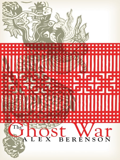 Title details for The Ghost War by Alex Berenson - Wait list